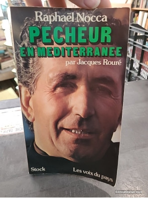 Raphaël Nocca, Pêcheur en Méditerranée - Raphaël Nocca, Jacques Rouré