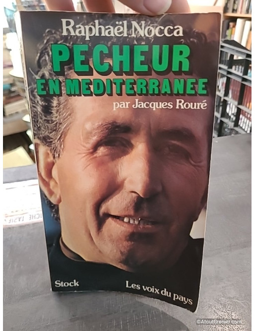 Raphaël Nocca, Pêcheur en Méditerranée - Raphaël Nocca, Jacques Rouré