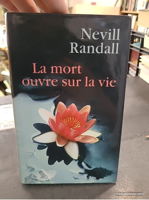 La mort ouvre sur la vie - Neville Randall