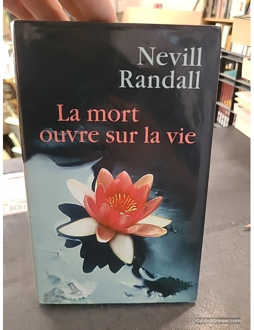 La mort ouvre sur la vie - Neville Randall