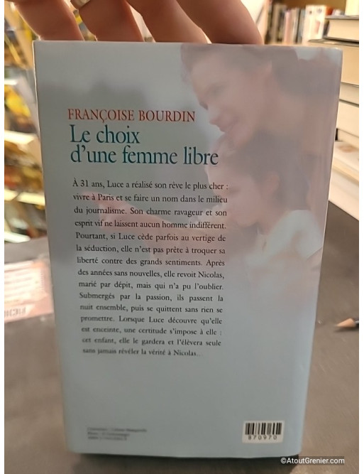 Le choix d'une femme libre - Françoise Bourdin