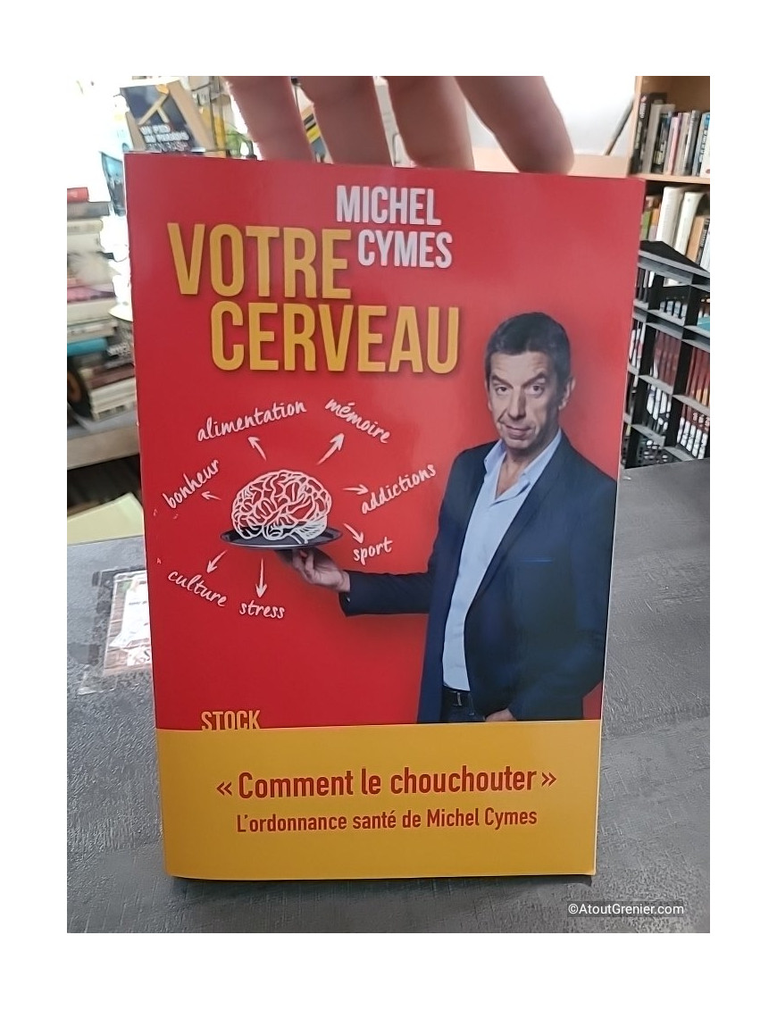 Votre cerveau - Michel Cymes
