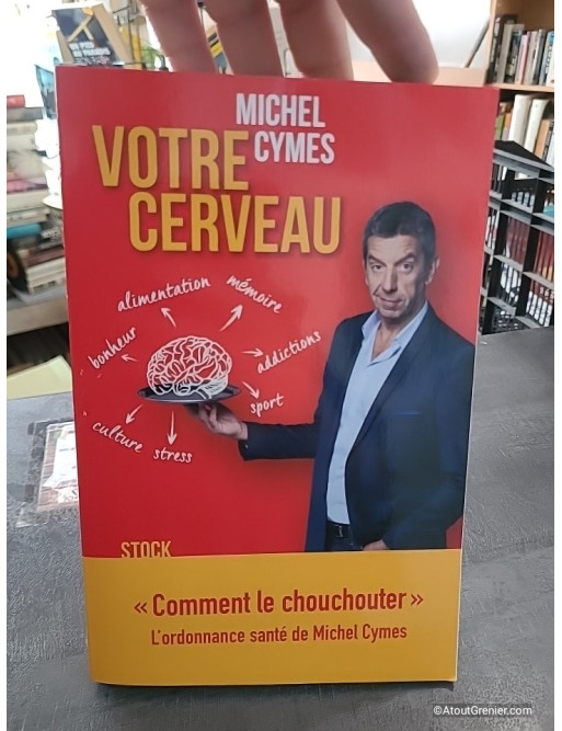 Votre cerveau - Michel Cymes