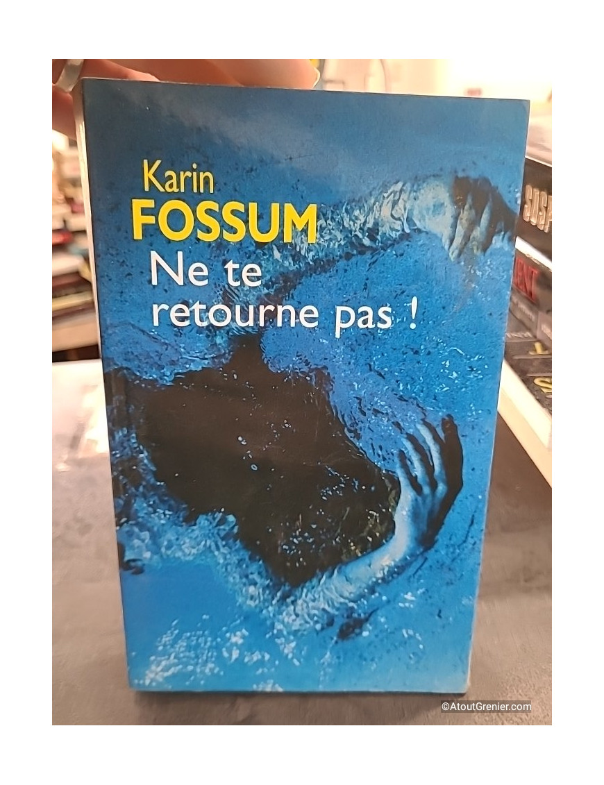 Ne te retourne pas ! - Karin Fossum