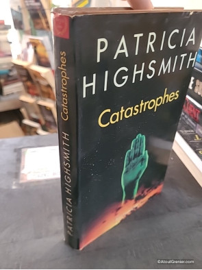Catastrophes - Nouvelles - Patricia Highsmith