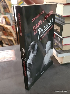 Dans l'ombre de Picasso - 20 ans aux côtés du maître - Dominique Sassi