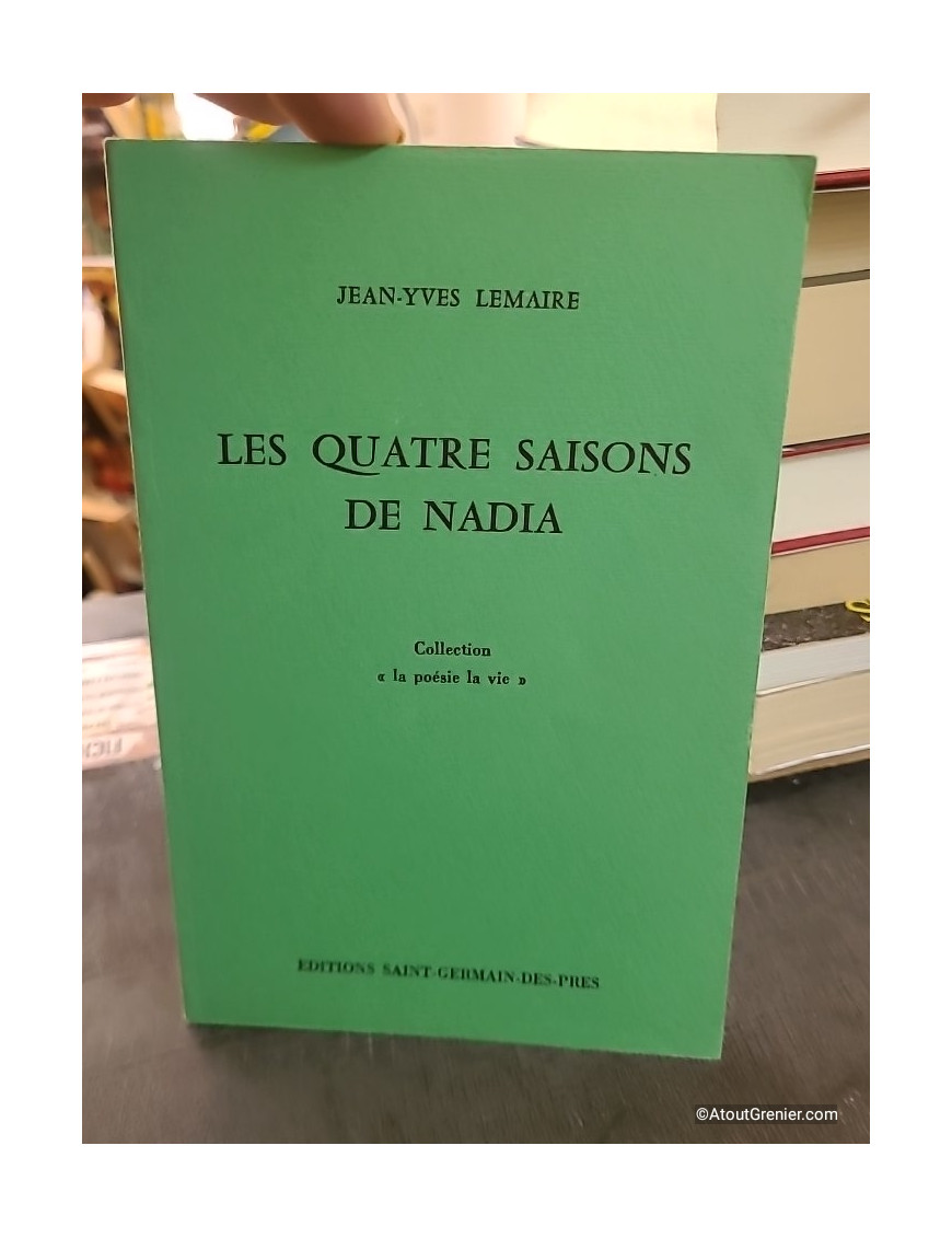 Les Quatre saisons de Nadia (La Poésie, la vie) - Jean-Yves Lemaire