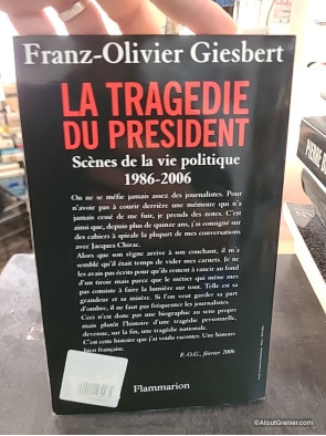 La tragédie du président - Scènes de la vie politique 1986-2006 - Franz-Olivier Giesbert