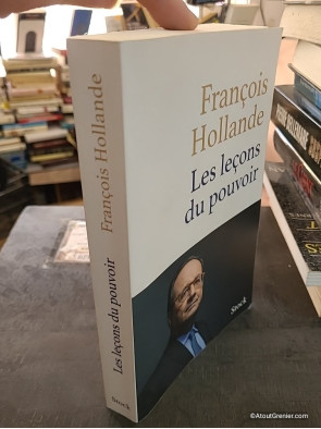 Les leçons du pouvoir - François Hollande