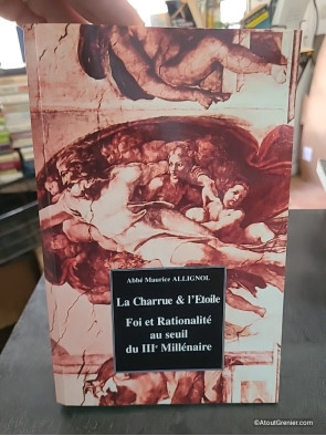 La charrue et l'étoile - Foi et rationalité au seuil du IIIe millénaire - Maurice Allignol
