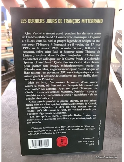 Les derniers jours de François Mitterrand - Christophe Barbier