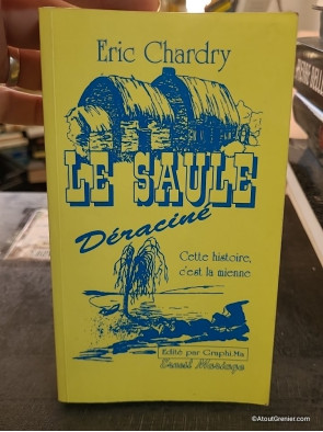 Le saule déraciné - Cette histoire, c'est la mienne - Éric Chardry