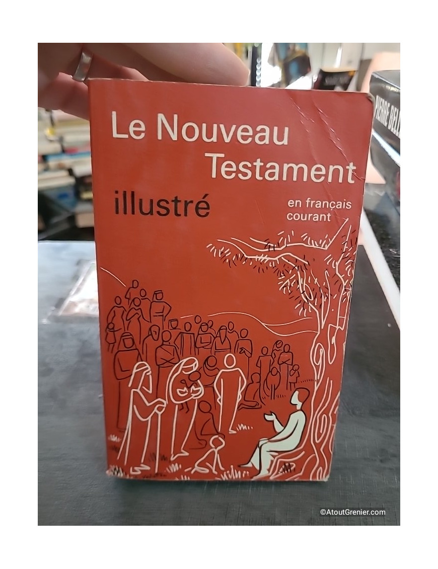 Le Nouveau Testament illustré en français courant - Étienne Charpentier et Annie Vallotton