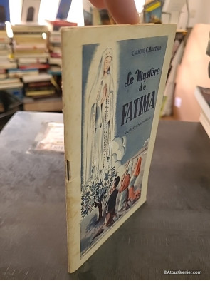 Le Mystère de Fatima vue d'ensemble - Chanoine C. Barthas