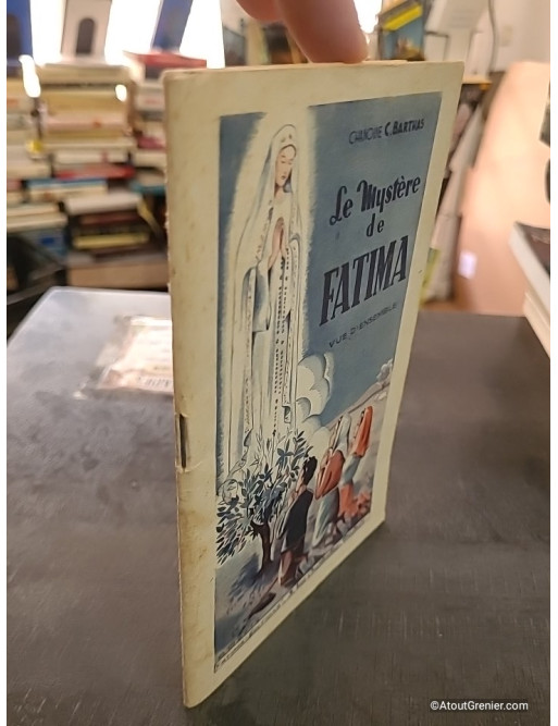 Le Mystère de Fatima vue d'ensemble - Chanoine C. Barthas