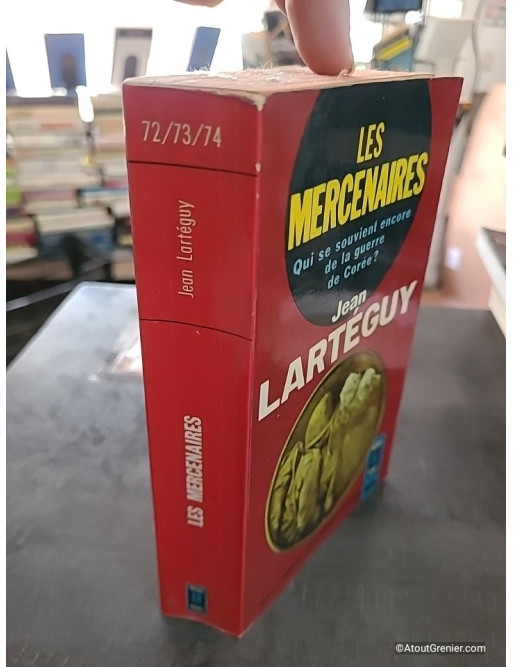 Les mercenaires, qui se souvient encore de la guerre de Corée - Jean Larteguy