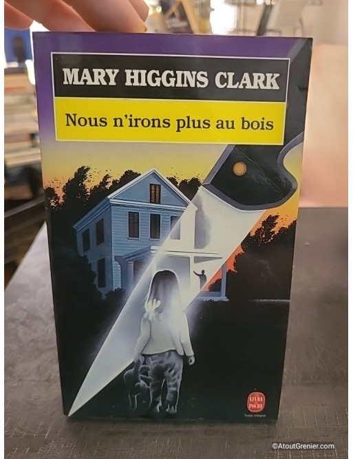 Nous n'irons plus au bois - Mary Higgins Clark