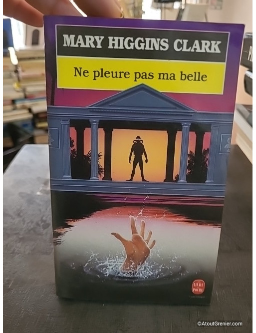 Ne pleure pas ma belle - Mary Higgins Clark