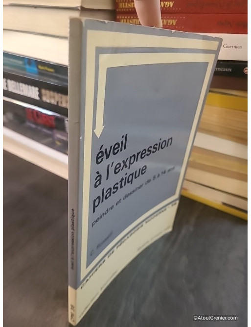 Éveil à l'expression plastique : peindre et dessiner de 5 à 14 ans - C. Rosselli