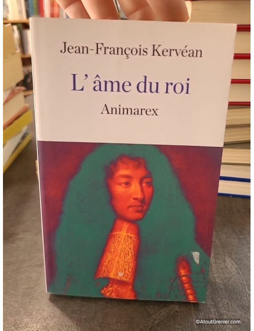 L'Âme du Roi - Jean-François Kervéan