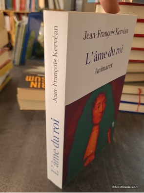 L'Âme du Roi - Jean-François Kervéan