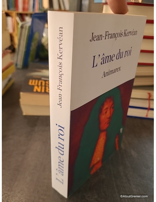 L'Âme du Roi - Jean-François Kervéan