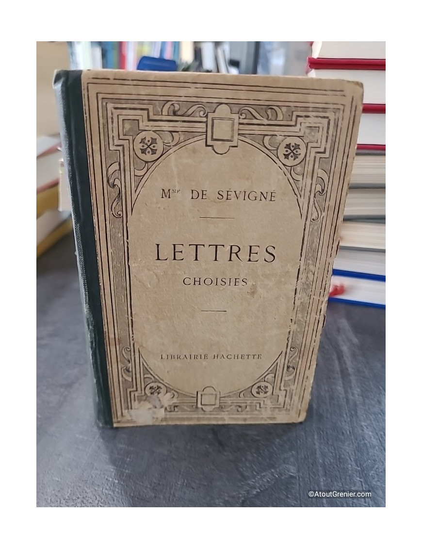 Lettres choisies - Madame de Sévigné