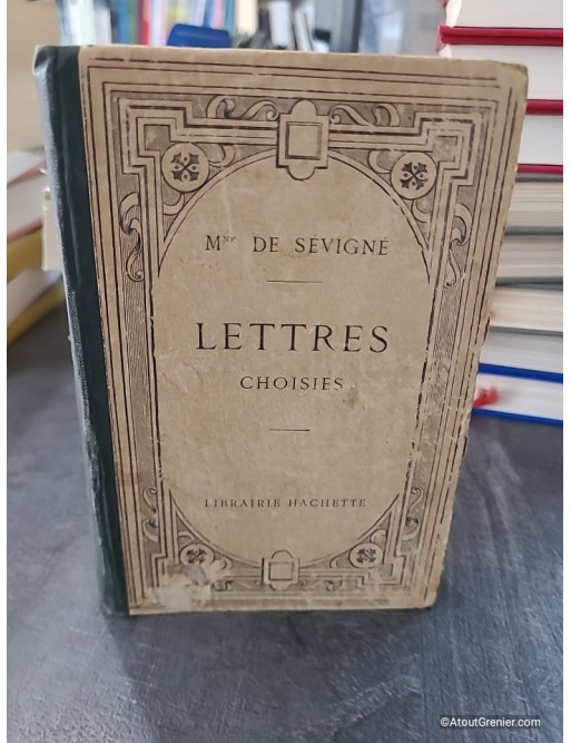 Lettres choisies - Madame de Sévigné