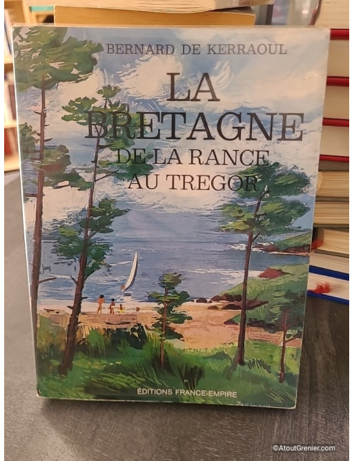 La Bretagne de la Rance au Trégor - Bernard de Kerraoul