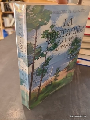 La Bretagne de la Rance au Trégor - Bernard de Kerraoul