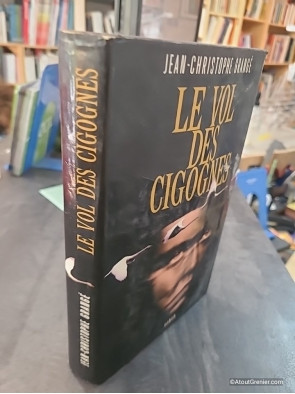 Le Vol des cigognes - Jean-Christophe Grangé
