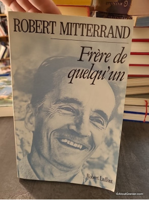 Frère de quelqu'un - Robert Mitterrand