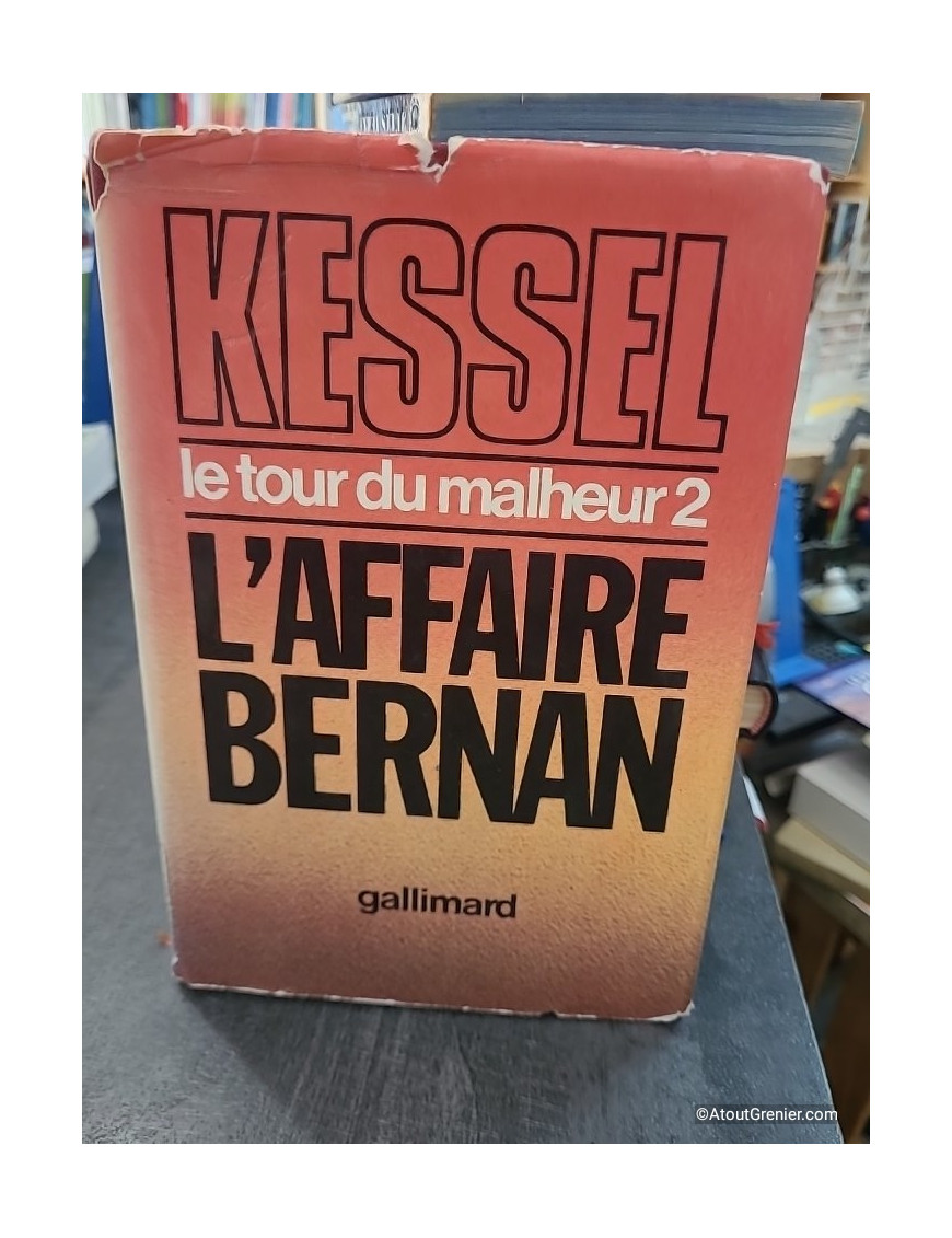 L'affaire Bernan - Le Tour du malheur 2 - Joseph Kessel