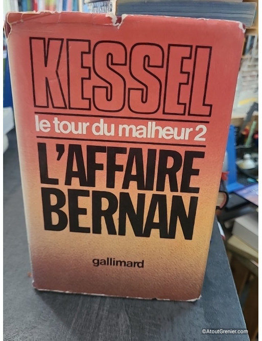 L'affaire Bernan - Le Tour du malheur 2 - Joseph Kessel