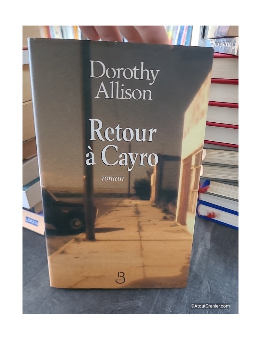 Retour à Cayro - Dorothy Allison