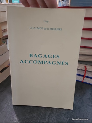 Bagages accompagnés - Guy Chalmot de la Mesliere