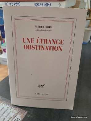Une étrange obstination - Pierre Nora