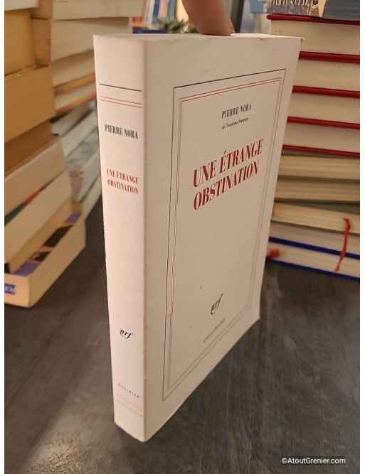 Une étrange obstination - Pierre Nora