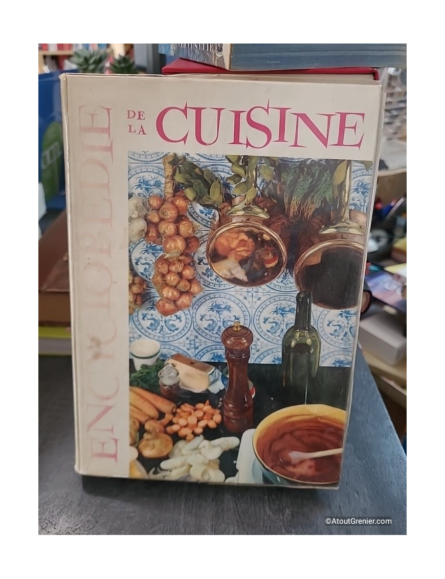 Encyclopédie de la cuisine - Gisèle d'Assailly, Raymond Oliver et collaborateurs