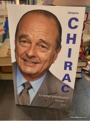 Mémoires - Tome 2, Le Temps Présidentiel - Jacques Chirac