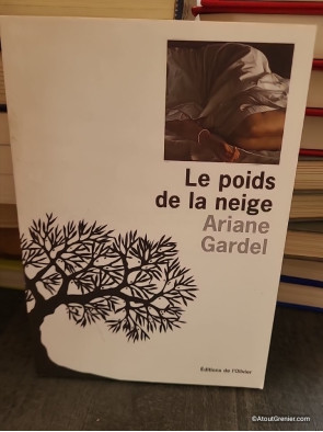 Le Poids de la neige - Ariane Gardel
