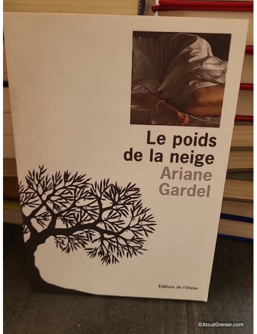 Le Poids de la neige - Ariane Gardel