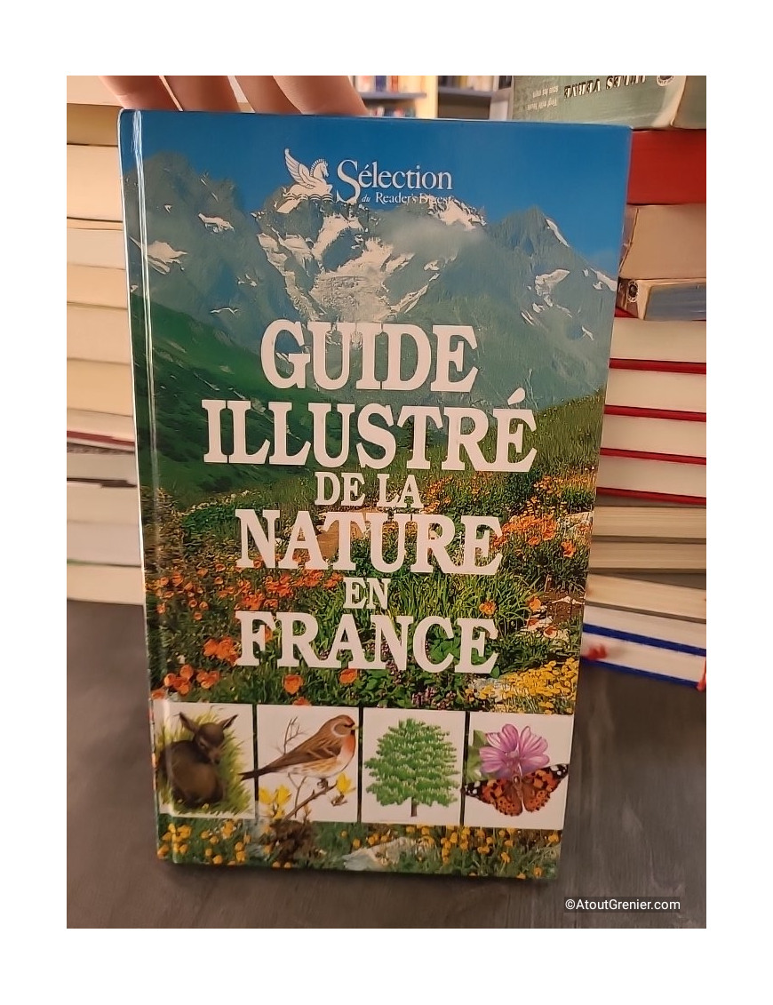 Guide illustré de la nature en France - Bertrand Gauvrit et Emilia Gavazzi