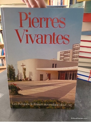 Pierres Vivantes - Les évêques de France aux enfants des C.M.