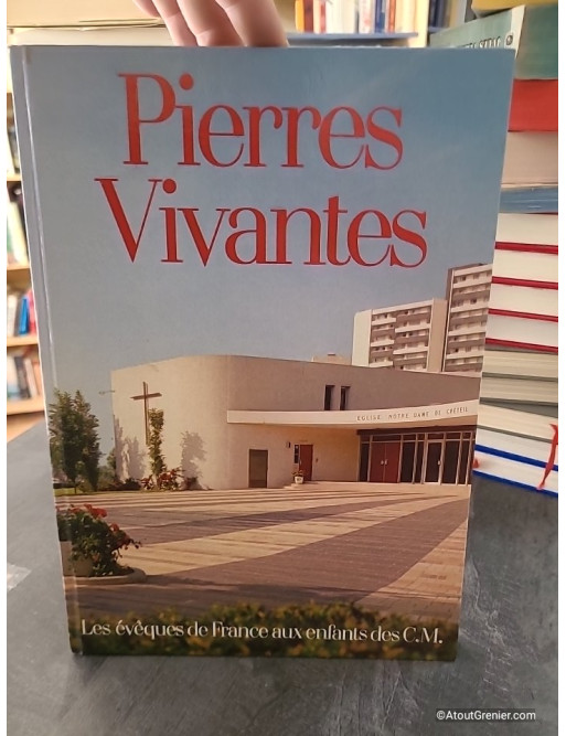 Pierres Vivantes - Les évêques de France aux enfants des C.M.