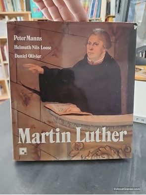 Martin Luther - L'homme, le chrétien, le réformateur - Peter Manns