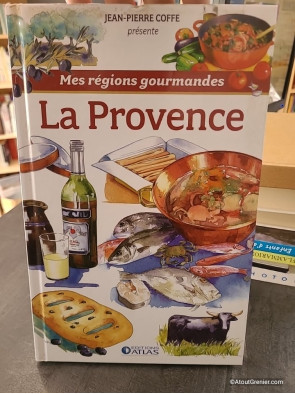 Mes régions gourmandes - La Provence - Jean-Pierre Coffe