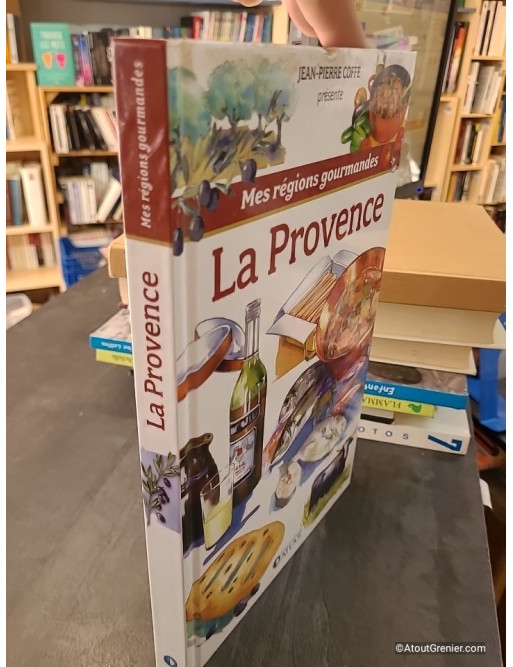Mes régions gourmandes - La Provence - Jean-Pierre Coffe