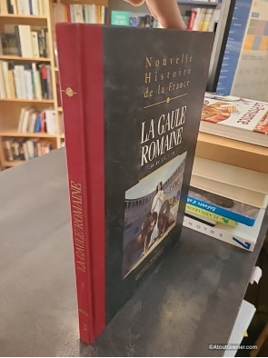 La Gaule Romaine - Nouvelle histoire de la France tome III - Jacques Marseille