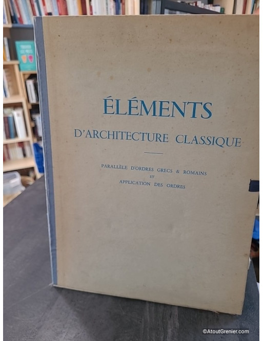 Eléments d'architecture classique / parallèle d'ordres grecs